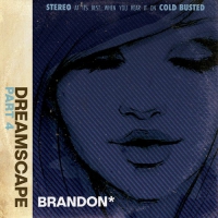 Brandon* - Dreamscape: Part 4 vinyl cover