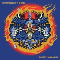 Brant Bjork & the Bros - Saved By Magic Again vinyl cover