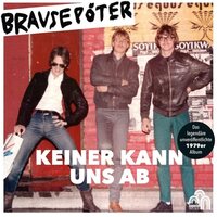 Brausepoter - Keiner Kann Uns Ab vinyl cover