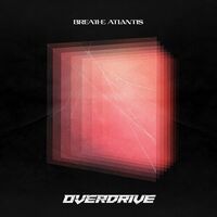 Breathe Atlantis - Overdrive vinyl cover