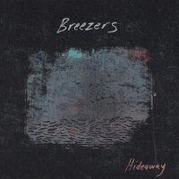 Breezers - Hideaway vinyl cover