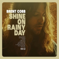 Brent Cobb - Shine On Rainy Day vinyl cover