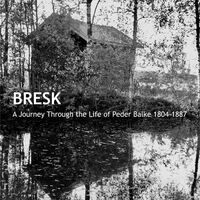 Bresk - A Journey Through The Life Of Peder Balke 1804-1887 vinyl cover