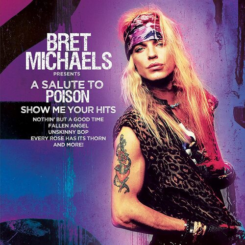 Bret Michaels - A Salute To Poison (Show Me Your Hits (Purple/Black Splatter)