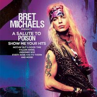 Bret Michaels - A Salute To Poison - Show Me Your Hits vinyl cover