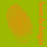 Brian Jonestown Massacre - Bout Des Doigts vinyl cover