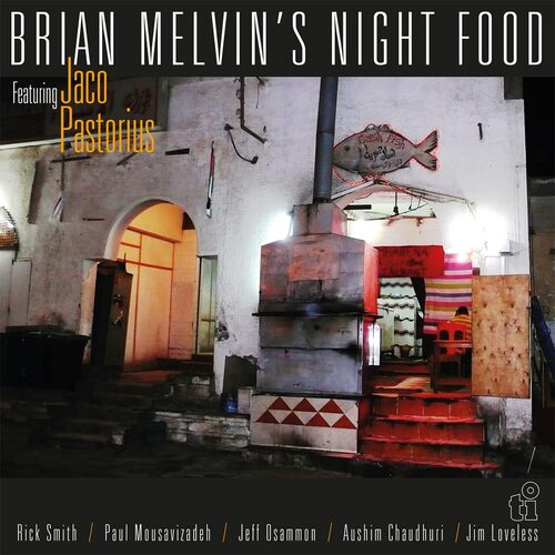 Brian Melvin's Night Food Featuring Jaco Pastorius - Night Food vinyl cover