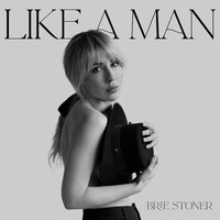Brie Stoner - Like a Man vinyl cover