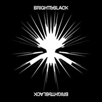 Bright & Black - The Album vinyl cover