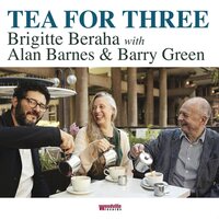 Brigitte Beraha & Alan Barnes & Barry Green - Tea For Three vinyl cover