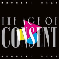 Bronski Beat - Age Of Consent vinyl cover
