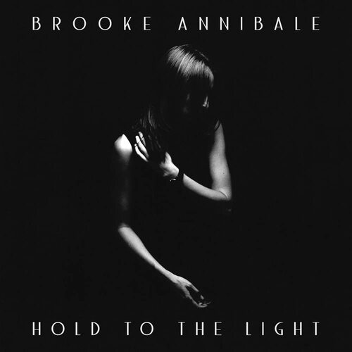 Brooke Annibale - Hold To The Light (Ocean Glow)