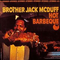 Brother Jack Mcduff - Hot Barbeque vinyl cover