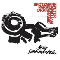 Brotzmann / Parker / Drake - Song Sentimentale vinyl cover