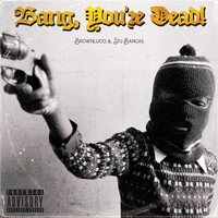 Brownlucci & Stu Bangas - Bang You're Dead vinyl cover