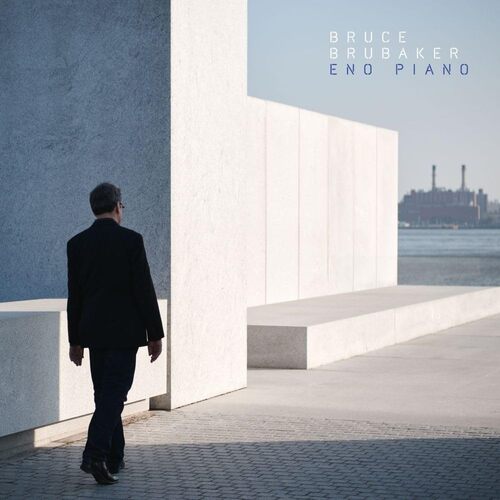 Bruce Brubaker - Eno Piano vinyl cover