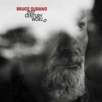 Bruce Sudano - 21St Century World vinyl cover