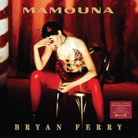 Bryan Ferry - Mamouna (Deluxe) vinyl cover