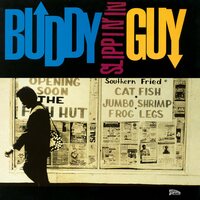 Buddy Guy - Slippin In: 30th Anniversary (Blue) vinyl cover