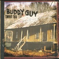 Buddy Guy - Sweet Tea vinyl cover