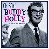Buddy Holly - OH Boy!: Singles Collection 1956-59 vinyl cover