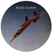 Budgie - Squawk (Picture disc) vinyl cover