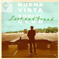 Buena Vista Social Club - Lost and Found vinyl cover