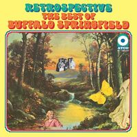 Buffalo Springfield - Retrospective: The Best Of Buffalo Springfield vinyl cover