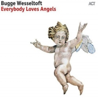Bugge Wesseltoft - Everybody Loves Angels vinyl cover