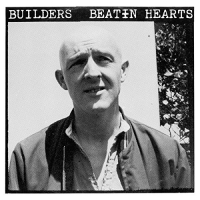 Builders - Beatin Hearts vinyl cover