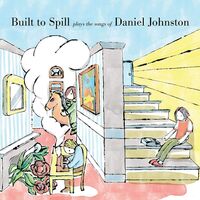 Built To Spill - Built To Spill Plays The Songs Of Daniel Johnston vinyl cover