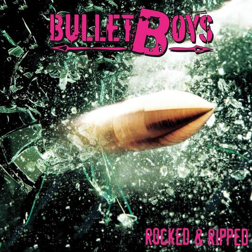 Bulletboys - Rocked & Ripped (Coke Bottle Green) vinyl cover
