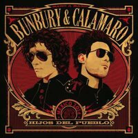 Bunbury & Calamaro - Hijos Del Pueblo vinyl cover