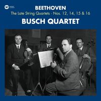 Busch Quartet - Beethoven: The Late String Quartets vinyl cover