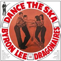 Byron Lee & Dragonaires - Dance The Ska vinyl cover