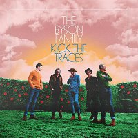 Byson Family - Kick The Traces vinyl cover