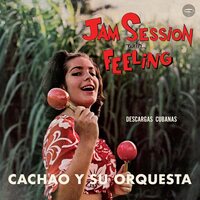Cachao Y Su Orquesta - Jam Session With Feeling - Track vinyl cover