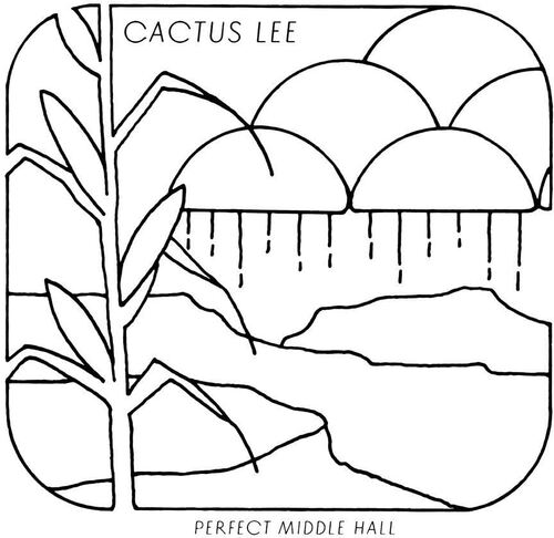 Cactus Lee - Perect Middle Hall vinyl cover