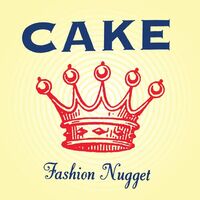 Cake - Fashion Nugget       Explicit Lyrics