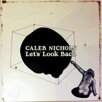 Caleb Nichols - Let's Look Back vinyl cover