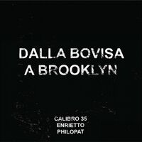 Calibro 35 - Dalla Bovisa A Brooklyn vinyl cover