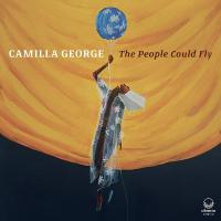 Camilla George - The People Could Fly vinyl cover