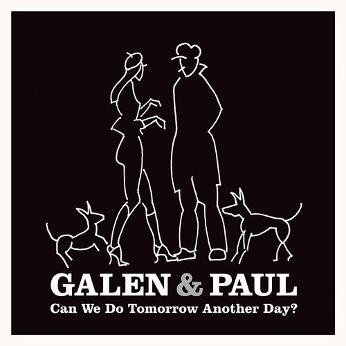 Can We Do Tomorrow Another Day - Galen & Paul (Pink)