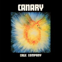 Canary - Cage Company vinyl cover