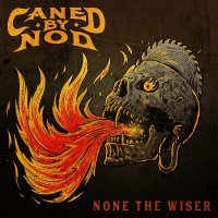 Caned By Nod - None The Wiser  (Orange vinyl) vinyl cover