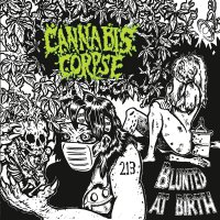 Cannabis Corpse - Blunted At Birth vinyl cover