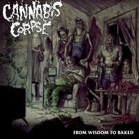 Cannabis Corpse - From Wisdom To Baked Ltd. Opaque Ox Blood vinyl cover