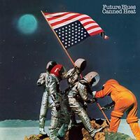Canned Heat - Future Blues vinyl cover