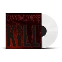Cannibal Corpse - Kill (Uk Exclusive) vinyl cover