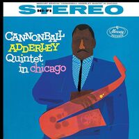 Cannonball Adderley - Cannonball Adderley Quintet In Chicago Verve Acoustic Sounds Series